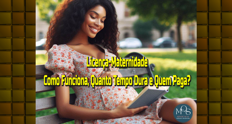 Licença-Maternidade